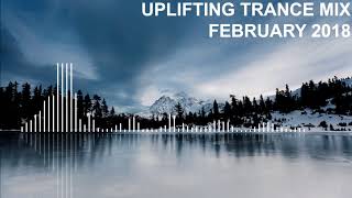 Uplifting Trance Mix - February 2018