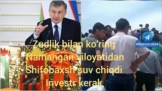 Namangan viloyati CHust tumanidan shifobaxsh suv chiqdi