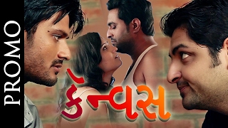 Promo : Canvas  - Superhit Urban Gujarati Film  2017 - Chirag Modi, Pooja Nayak
