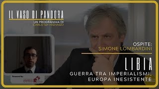 Libia. Guerra tra imperialismi, Europa inesistente
