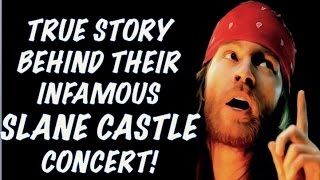 Guns N' Roses: The True Story Behind Their Slane Castle Gig! Will May 2017 Be Better?