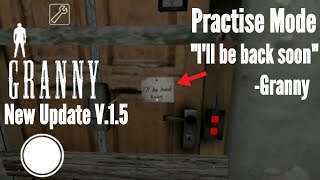 Granny-New Practise Mode(New Update-Version:1.5)
