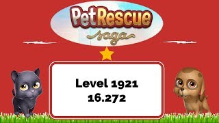 Pet Rescue Saga Level 1921 - No Boosters
