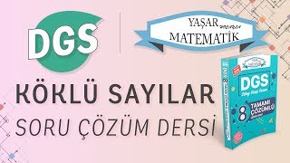 DGS Köklü Sayılar Soru Çözüm Dersi (DGS Çıkmış Sorular)