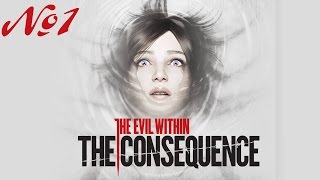 Прохождение The Evil Within DLC: The Consequence Серия 1 "Запуск генератора"