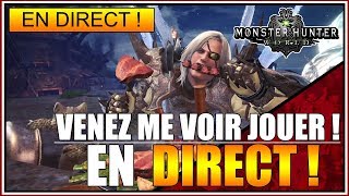 MONSTER HUNTER WORLD - CHASSE AVEC LES ABONNÉS - VENEZ ME VOIR JOUER EN DIRECT !