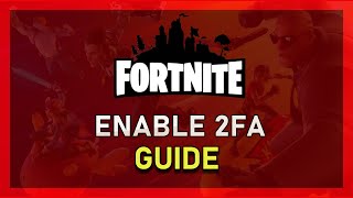How to Enable Two Factor Authentication in Fortnite! (Epic Games 2FA)