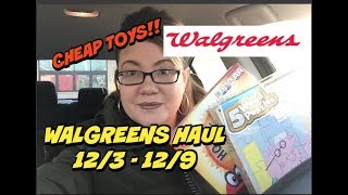 WALGREENS HAUL 12/3 - 12/9 | AWESOME TOYS DEALS & MORE!