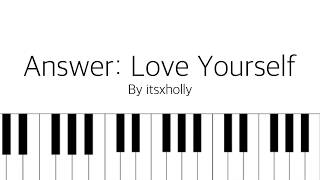 Answer: Love Yourself// BTS // Piano Tutorial