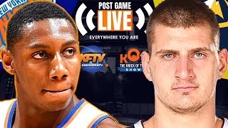 New York Knicks vs. Denver Nuggets Post Game Show: Highlights, Analysis & LIVE Caller Reactions