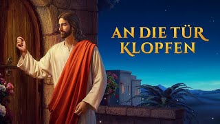 Christlicher Film Trailer | An die Tür klopfen | Christen begrüßen die Wiederkunft des Herrn Jesus