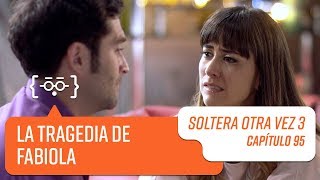 Capítulo 95 | Soltera Otra Vez 3