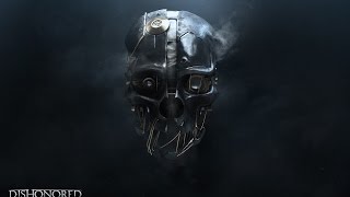 Прохождение игры Dishonored № 5 Винный квартал