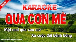 Karaoke Qua Cơn Mê - Tone Nam - qua cơn mê karaoke nhạc sống tone nam