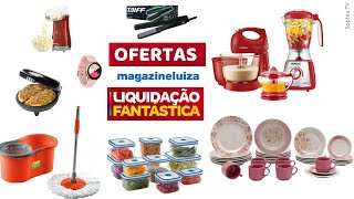 #2 LIQUIDAÇÃO FANTÁSTICA MAGAZINE LUIZA 2020 PLANTÃO DE OFERTAS DO DIA | OFERTAS DE HOJE | SOPHIA TV