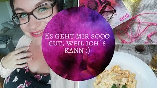 Ich bin glücklich weil ich´s kann | Daily Vlog #7 | Frau Farbenfroh