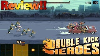 Double Kick Heroes | Review!!