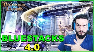 OYUNUN KEYFİ BLUESTACKS 4.0 İLE ÇIKAR | DAYBREAK LEGENDS