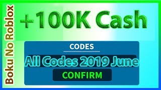 All Codes for Boku No Roblox *100K Cash!!* 230K Likes Code & More | 2019 June