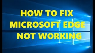 How To Repair Microsoft Edge on Windows 10 | Microsoft Edge Not Working | Reset Microsoft Edge