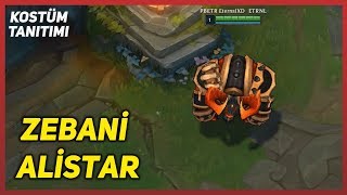 Zebani Alistar (Kostüm Tanıtımı) League of Legends