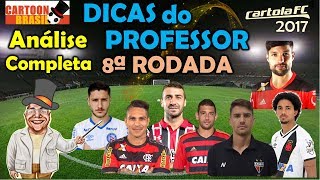 CARTOLA FC 2017 - #8 RODADA - Análise Completa!