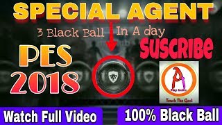 PES 2018 For Android/iOS | 3 Special Agent in A day {black ball} | Watch Full Video.