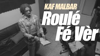 Kaf Malbar Ft. Rikos' - Roulé Fé vèr - #AnFouPaMalStaya - 01/20 (Clip officiel)