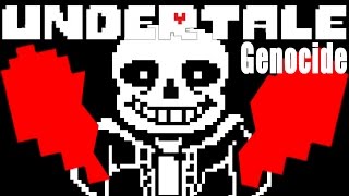 Undertale ~ SANS FIGHT = BAD TIME?! [Genocide Run]