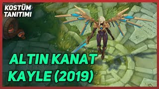 Altın Kanat Kayle 2019 (Kostüm Tanıtımı) League of Legends