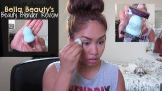 Beauty Blender Review: Bella Beauty's Makeup Sponge Applicator - blending foundation & concealer