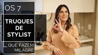7 Truques de Stylist que Fazem Milagre - Karol Stahr - Personal Stylist
