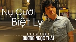 Nụ cười biệt ly - Dương Ngọc Thái, Ngọc Sơn