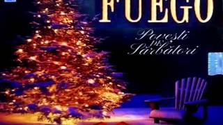 Fuego - Crăciunul este doar acasă