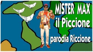 Mister Max - Il piccione - parodia Riccione (ufficiale 2017)