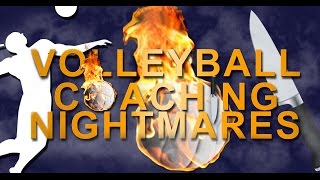 Volleyball Coaching Nightmares Find Out About the Program and Current Boys Season, 2013