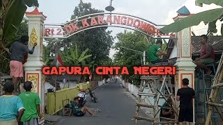 Festival Gapura Cinta Negeri  || proses pengecatan gapura di dukuh karang dowo, klatEn  shoot #2