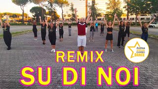 SU DI NOI REMIX || Balli di gruppo 2020 || Passeggiata || Andrea Stella