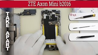 How to disassemble ? ZTE Axon Mini b2015/b2016 Take apart Tutorial