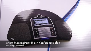 Unboxing & Overview Snom Meeting Point