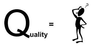 What is Quality? - Quality Meaning in real terms