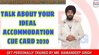 Describe Your Ideal Accommodation or Dream House | New IELTS Cue Card | Ramandeep Sir Band Band 8.0