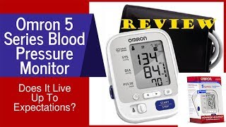 Omron 5 Series Upper Arm Blood Pressure Monitor REVIEW