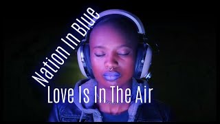 Nation In Blue - Love Is in the Air Extended Version (Italo Disco 02.02.2020)
