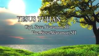 Yesus. Voc.Steve Waramori