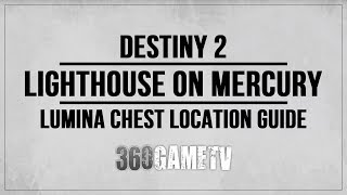 Destiny 2 Lumina Chest Location - Lighthouse on Mercury - System Positioning Device / A Fateful Gift