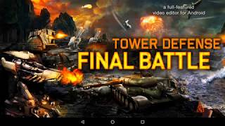 TOWER DEFENSE FINAL BATTLE - ПРОХОЖДЕНИЕ ИГРЫ НА ANDROID & iOS