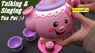 Maya's NEW Talking & Singing Tea Pot Toy Set by FisherPrice