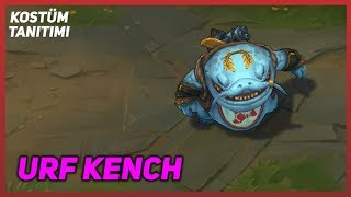 URF Kench (Kostüm Tanıtımı) League of Legends