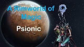 Psionic | A RimWorld of Magic
